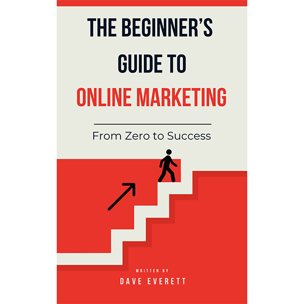 The Beginner´s Guide to Online Marketing