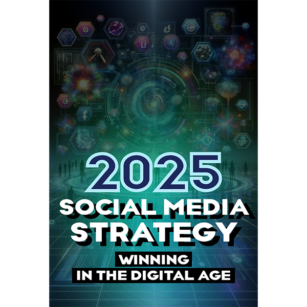 2025 Social Media Strategy