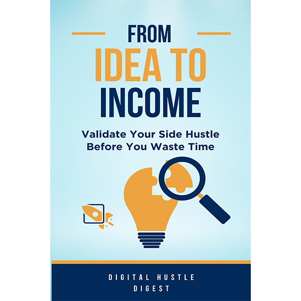 From Idea to Income